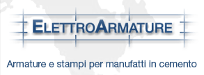 Armature e stampi per manufatti in cemento